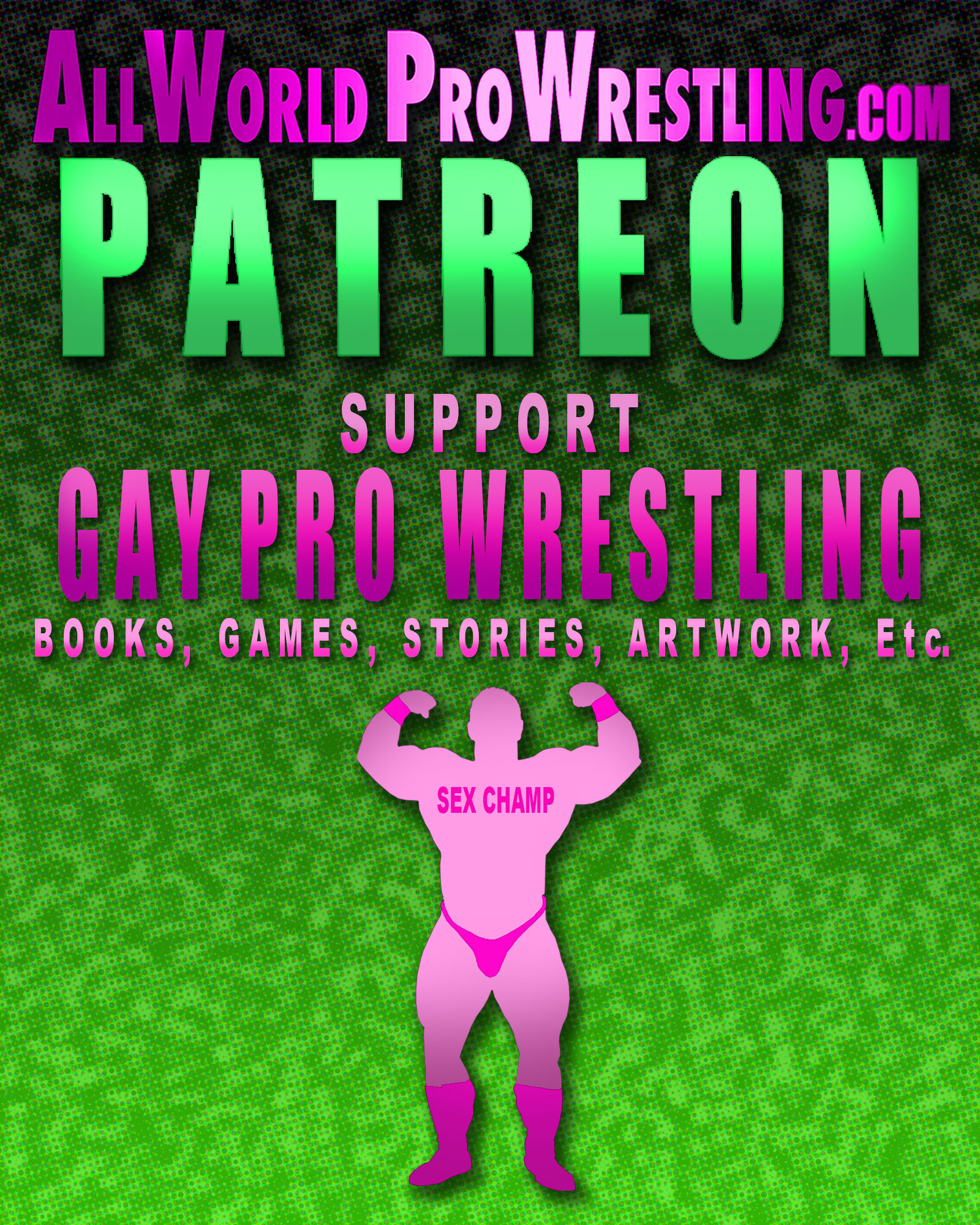 AWPW Patreon, All World Pro Wrestling, Gay Pro Wrestling